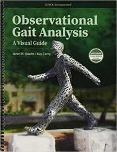 Observational Gait Analysis A Visual Guide 1st Edition