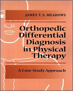 Orthopedic Differential Diagnosis in Physical Therapy