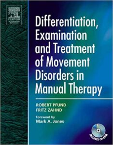 Differentiation Examination and Treatment of Movement Disorders in Manual