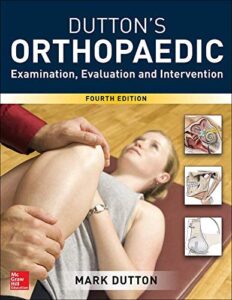 Duttons Orthopaedic Examination Evaluation and Intervention Fourth Edition