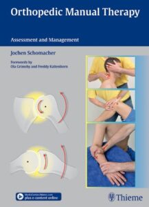 Orthopedic Manual Therapy Assessment and Management
