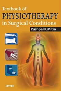 Textbook of Physiotherapy in Surgical Conditions