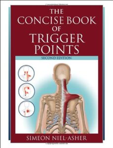 The Concise Book of Trigger Points Second Edition