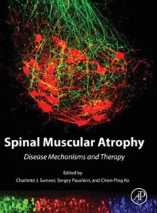 Spinal Muscular Atrophy: Disease Mechanisms and Therapy