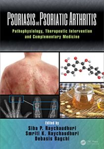 Psoriasis and Psoriatic Arthritis: Pathophysiology, Therapeutic Intervention, and Complementary Medicine 1st Edition, Kindle Edition